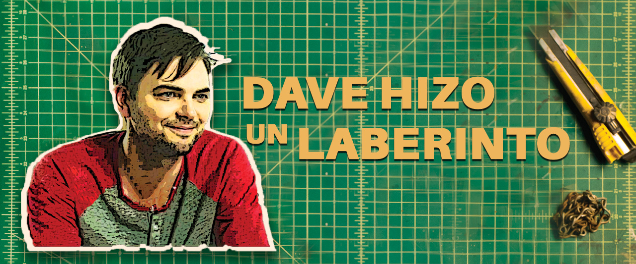 Dave_hizo_un_laberinto_1